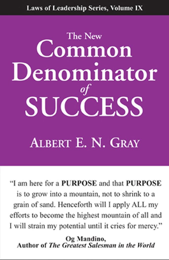 The Common Denominator of Success by Albert E. N. Gray